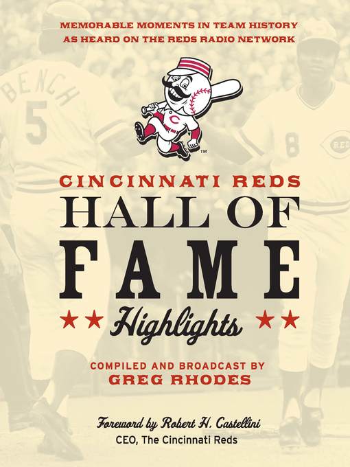 Title details for Cincinnati Reds Hall of Fame Highlights by Greg Rhodes - Available